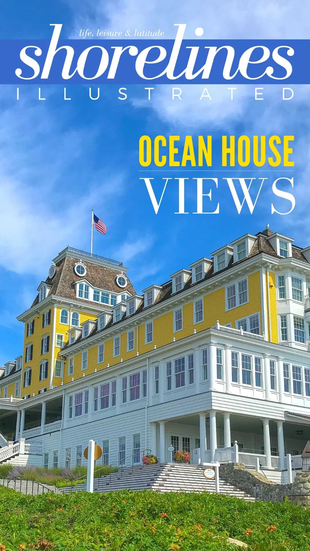 Ocean House in Watch Hill Rhode Island is a luxurious Relais and Chateaux property with stunning water views and landscape